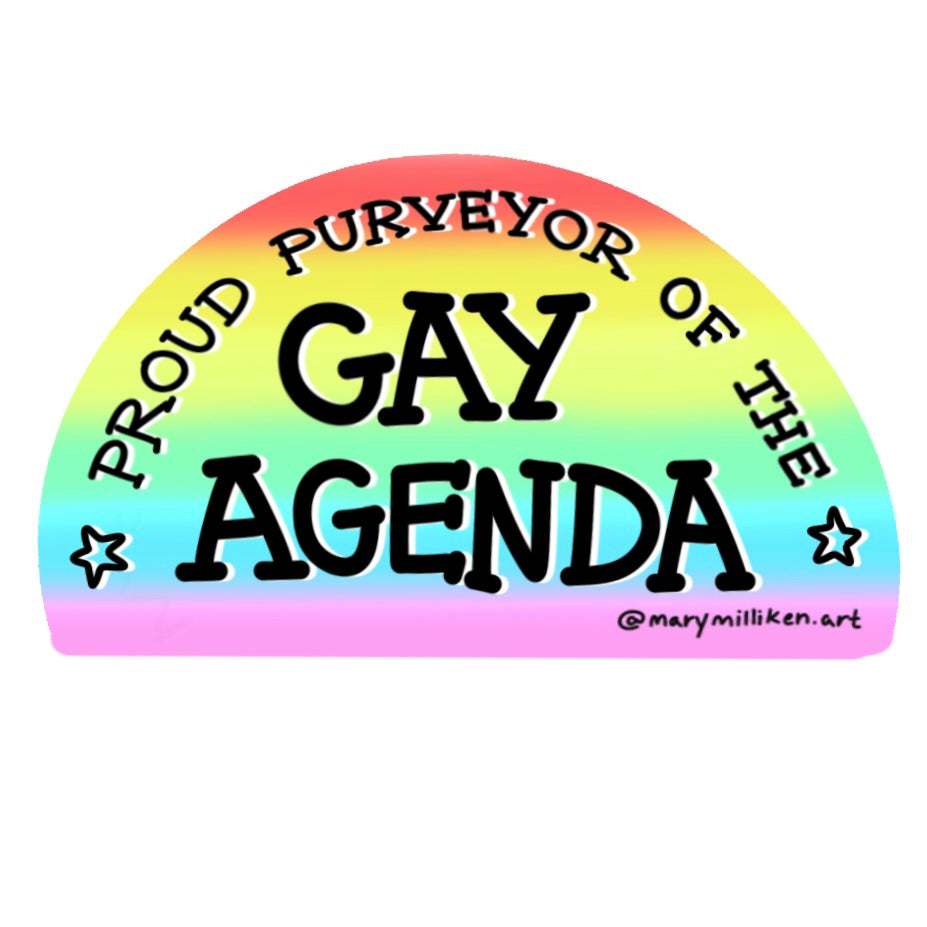 Proud Purveyor of the Gay Agenda Sticker