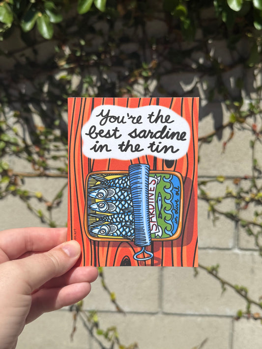 You’re The Best Sardine in the Tin