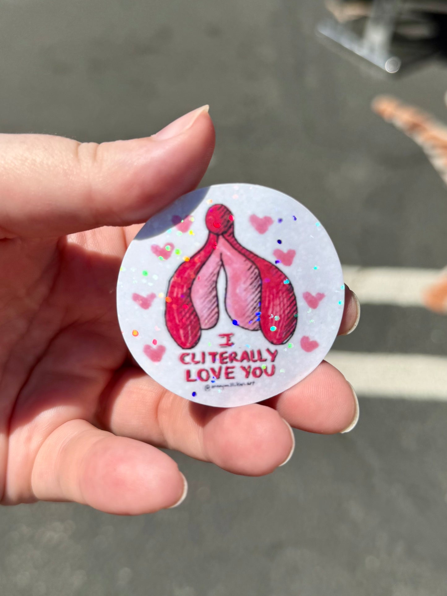 I Cliterally Love You Sticker
