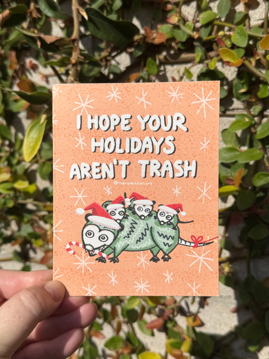 I Hope Your Holidays Aren’t Trash